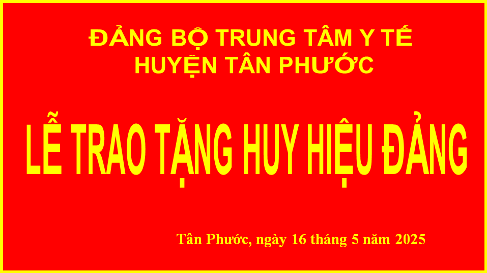 Đảng bộ Trung tâm Y tế tổ chức Lễ trao Huy hiệu 40 năm tuổi Đảng cho đồng chí Nguyễn Văn Khen